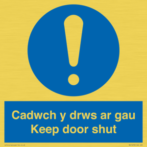 Cadwch y drws ar gau Keep door shut